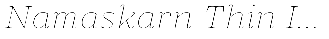 Namaskarn Thin Italic